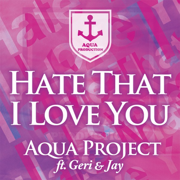 Hate That I Love You feat. Geri&Jay