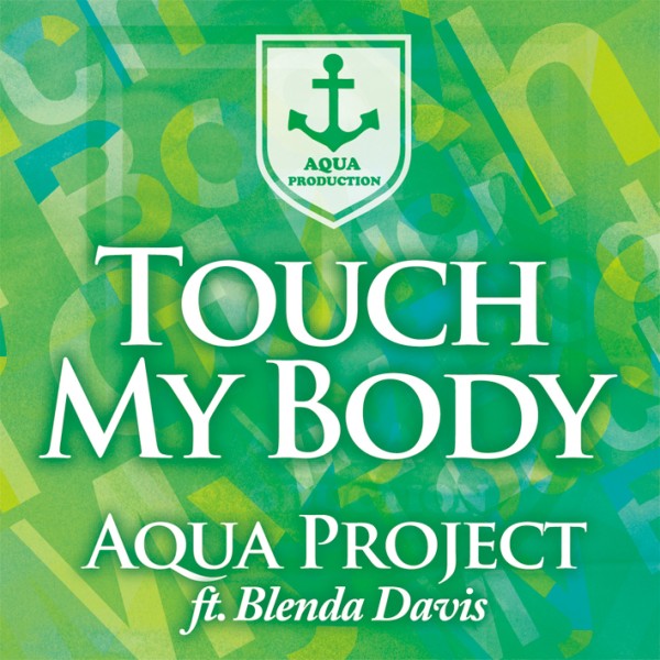 Touch My Body feat. Blenda Davis