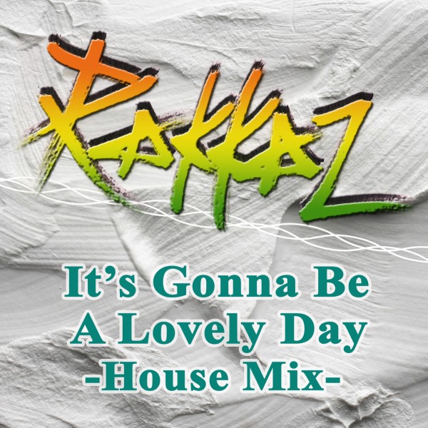 It's Gonna Be A Lovely Day - House Mix