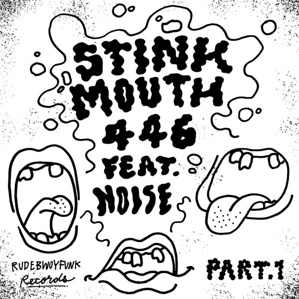 STINK MOUTH Part. 1 feat. NOISE
