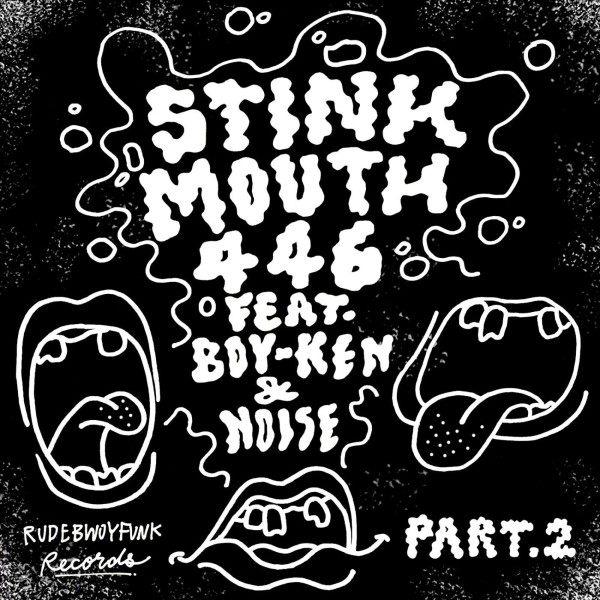 STINK MOUTH Part. 2 feat. BOY KEN & NOISE