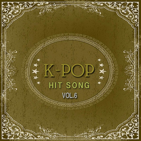 K-POP HIT SONG VOL.6