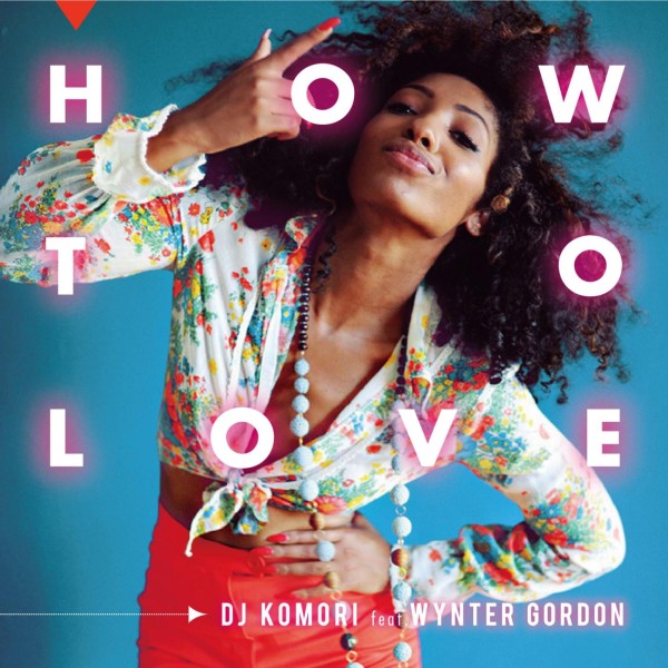 How To Love feat. Wynter Gordon