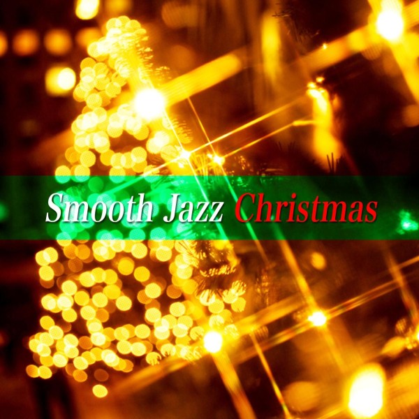 大人のためのクリスマスBGM - Smooth Jazz Christmas