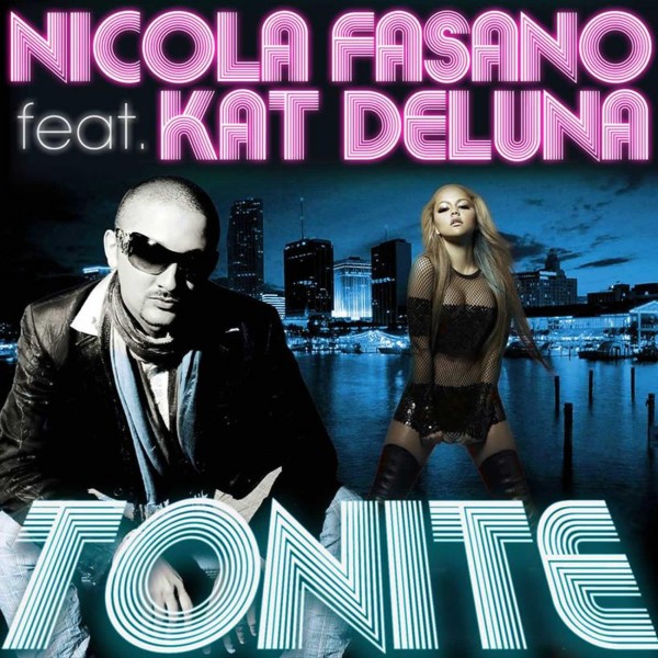 Tonite (Steve Forest & Nicola Fasano Radio Mix) feat. Kat DeLuna