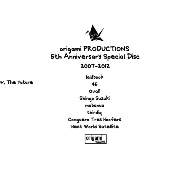 origami PRODUCTIONS 5th Anniversary Special Disc 2007-2012