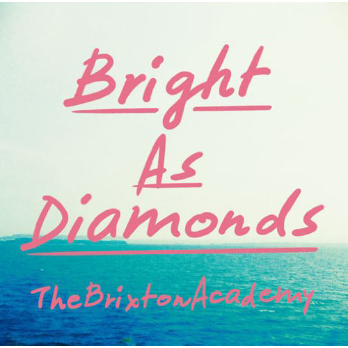 Bright As Diamonds