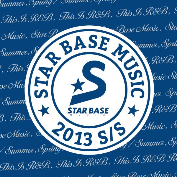 STAR BASE MUSIC 2013 S/S