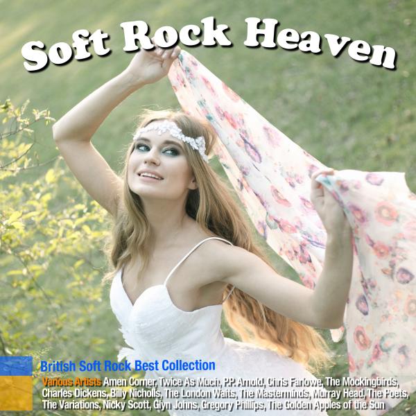 ソフトロック・ヘヴン（Brithish Soft Rock Best Collection）