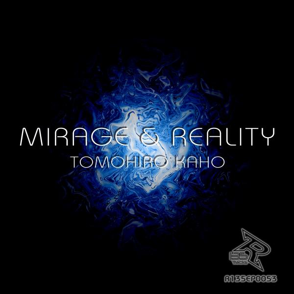 Mirage & Reality