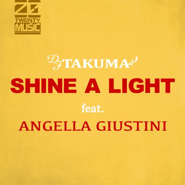 Shine A Light （feat,Angella Guistini )