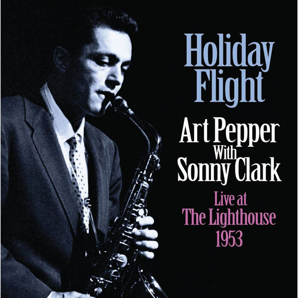 Holiday Flight:Live at The Lighthouse 1953