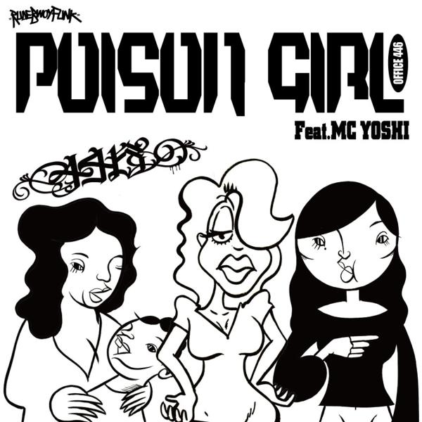 POISON GIRL feat. MC YOSHI