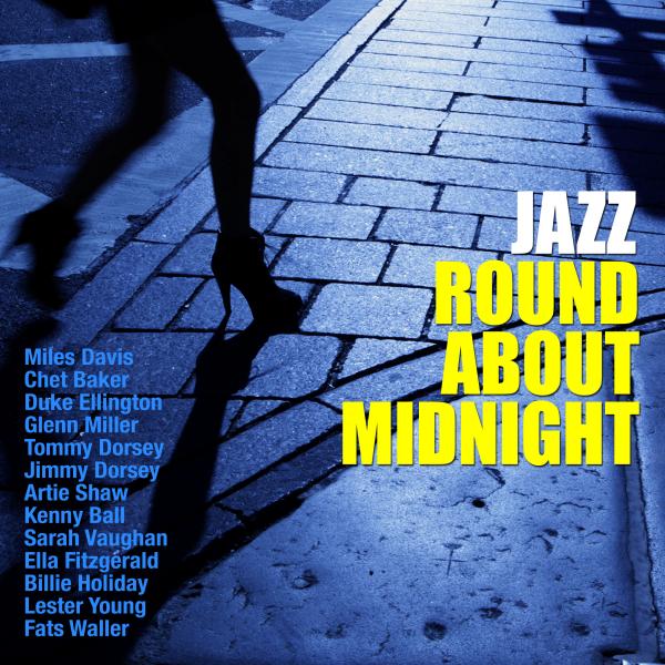 Jazz Round About Midnight（「夜」と「月」と「星」がテーマのジャズ名曲集）