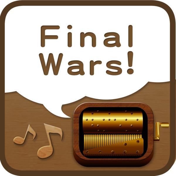 Final Wars!