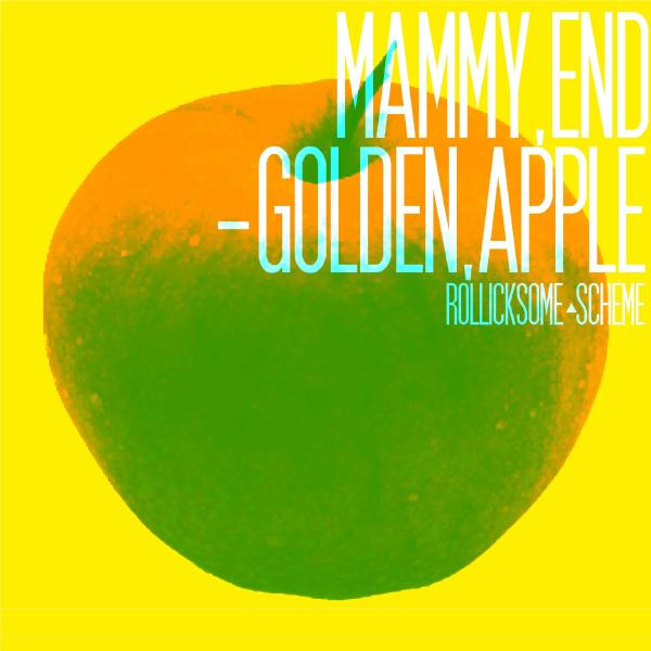 MAMMY,END-GOLDEN,APPLE