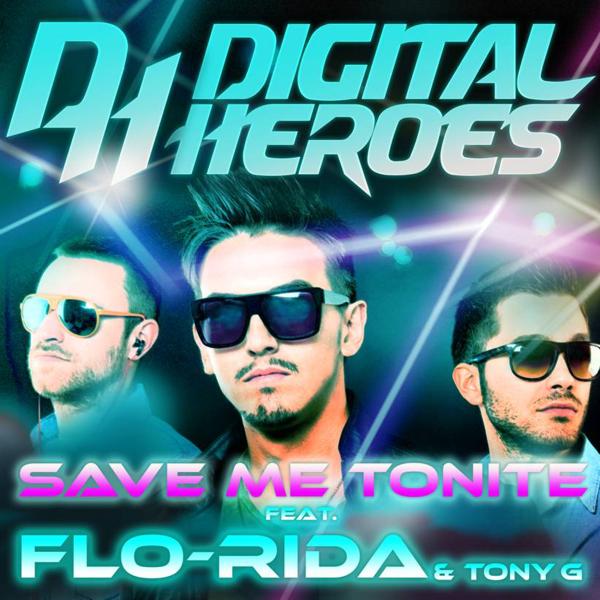 Save Me Tonite Feat. Flo-Rida & Tony G