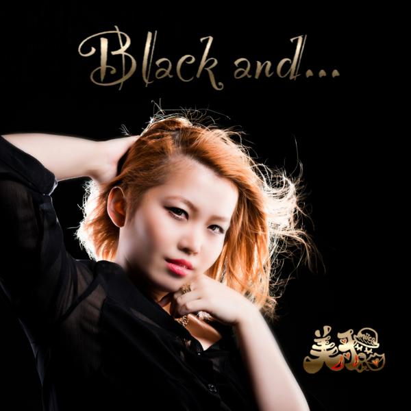 Black and…