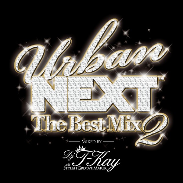 Urban NEXT - The Best Mix 2 (Mixed by DJ T-Kay)
