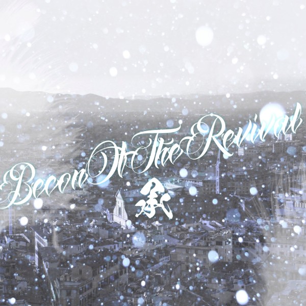 Beacon of the revival-承-