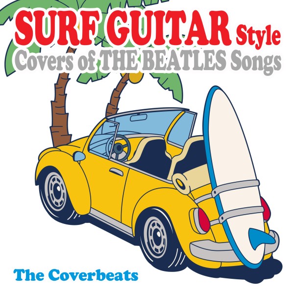 サーフ・ギター・ビートルズ (Surf Guitar Style Covers of The Beatles Songs)