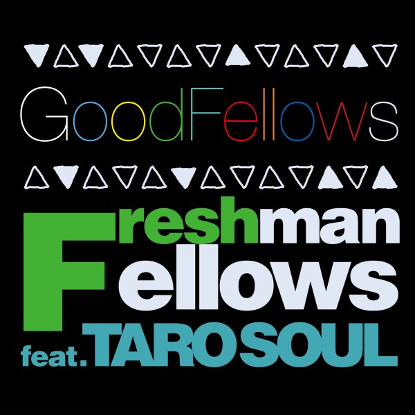 Good Fellows (feat.TARO SOUL)