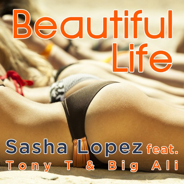Beautiful Life (feat. Tony T. & Big Ali)