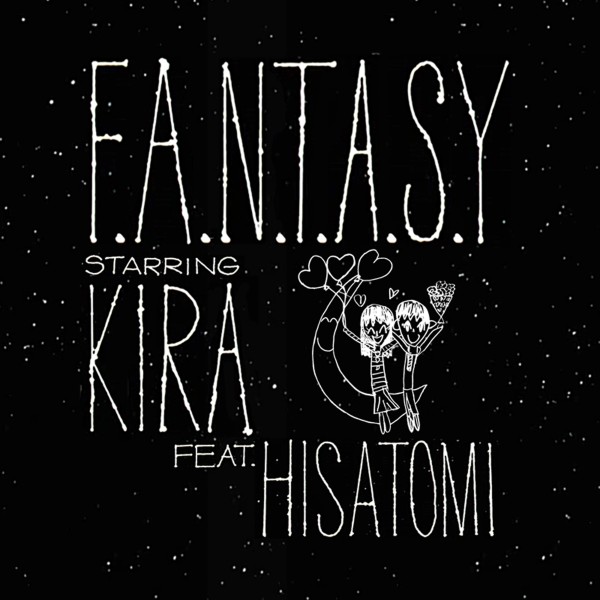 F.A.N.T.A.S.Y feat. HISATOMI -Single