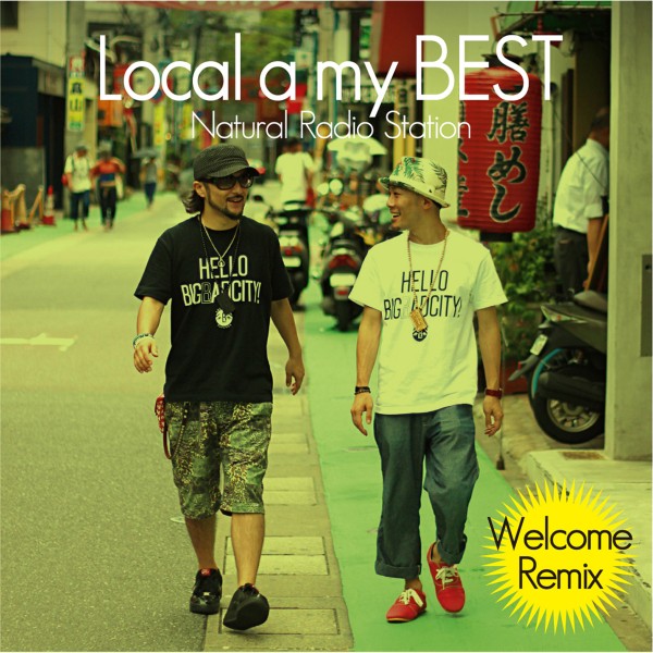 Local a my BEST -Welcome Remix-