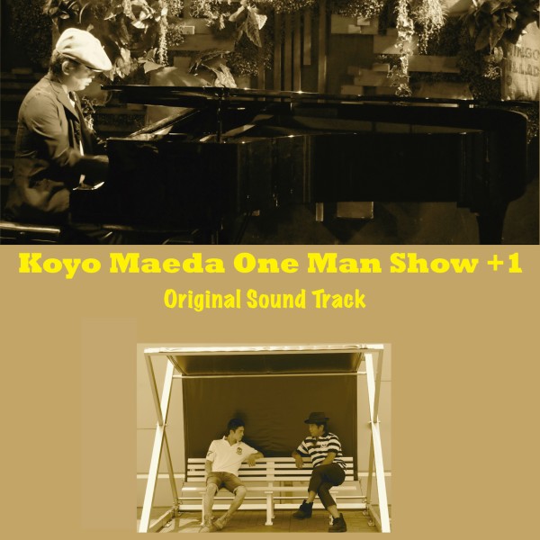 Koyo Maeda One Man Show Plus 1 Original Sound Track