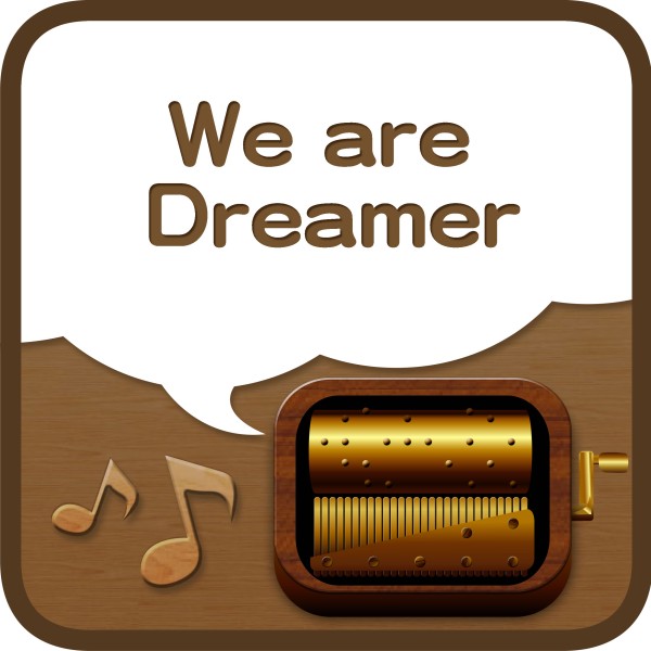 We are Dreamer