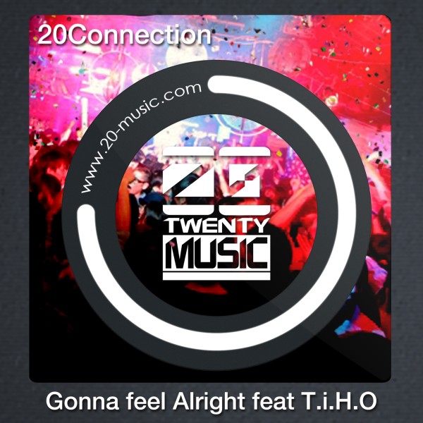 Gonna feel Alright (feat.T.i.H.O)