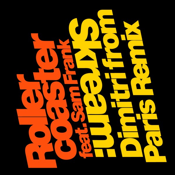Rollercoaster feat. Sam Frank(Dimitri from Paris Remix)