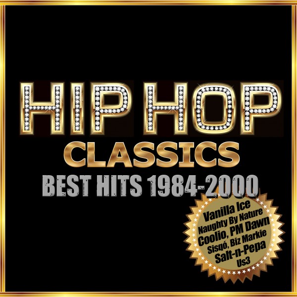 Hip Hop Classicsベスト・ヒット！1984-2000 (Re-Recorded Versions)