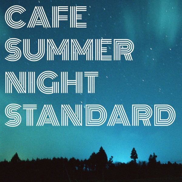 Cafe Summer Night Standard