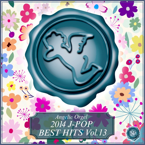 2014 J-POP BEST HITS Vol.13