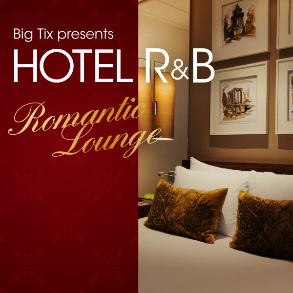 Hotel R&B -Romantic Lounge-
