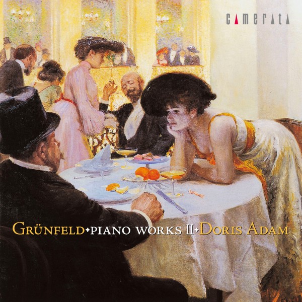 グリュンフェルト：華麗なるピアノ作品集 II