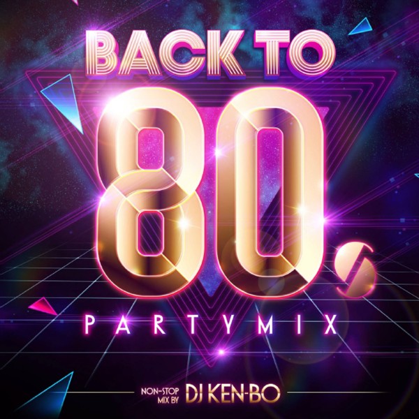 BACK TO 80's PARTY MIX