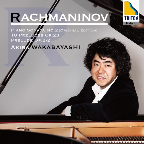 ラフマニノフ：ピアノ・ソナタ 第2番(原典版)、10の前奏曲、前奏曲 「鐘」