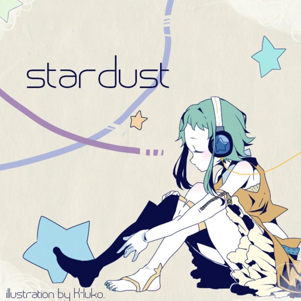 Stardust (feat.GUMI)