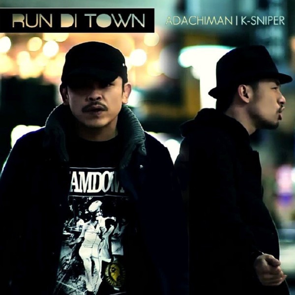 RUN DI TOWN (feat. ADACHIMAN) -Single