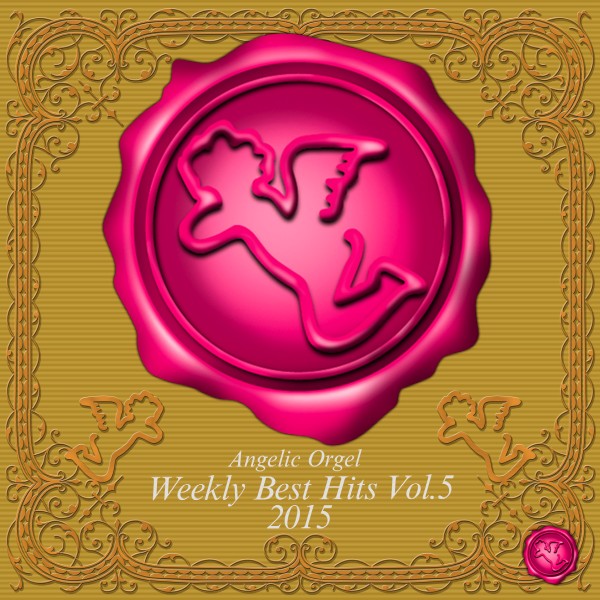 Weekly Best Hits Vol.5 2015 (オルゴールミュージック)