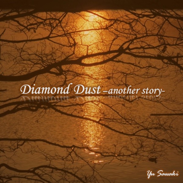 Diamond Dust -another story- feat.Lily