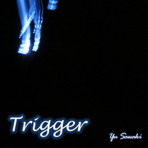Trigger feat.Lily