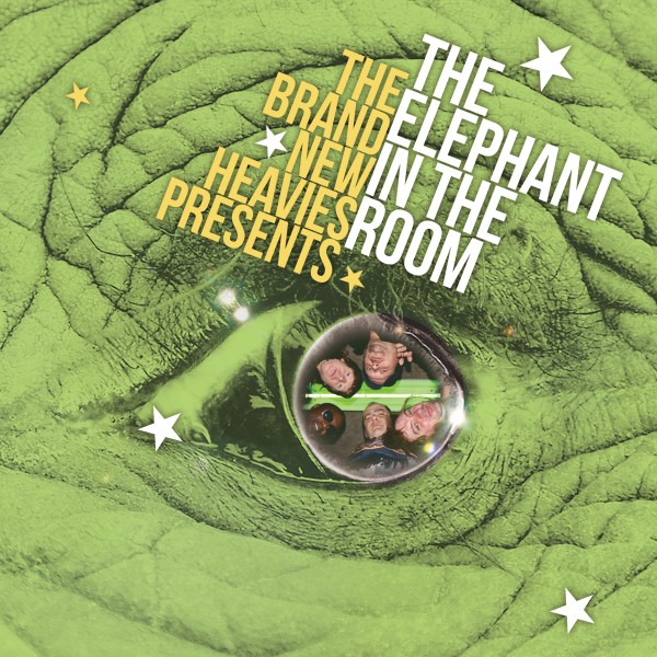 THE BRAND NEW HEAVIES presents THE ELEPHANT In The Room