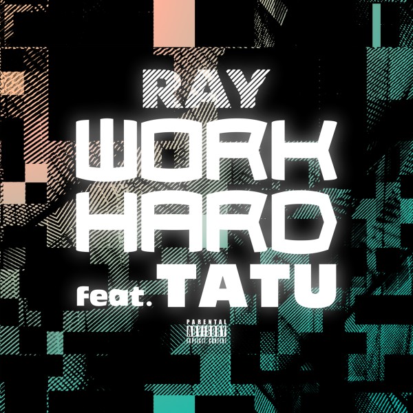WORK HARD (feat. TATU) -Single