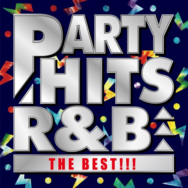 PARTY HITS R&B -THE BEST!!!-