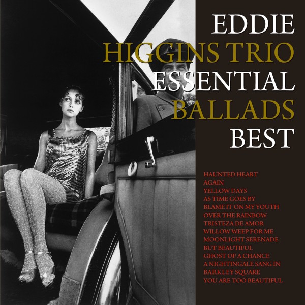 Eddie Higgins Trio 『Essential Ballads Best』 | SPACE SHOWER MUSIC