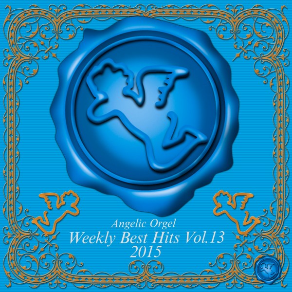 Weekly Best Hits Vol.13 2015 (オルゴールミュージック)